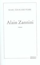 Couverture du livre « Alain zannini » de Marc-Edouard Nabe aux éditions Rocher