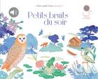 Couverture du livre « Petits bruits du soir » de Prual/Zordan aux éditions Didier Jeunesse