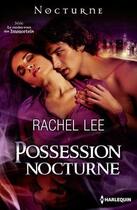 Couverture du livre « Possession nocturne » de Rachel Lee aux éditions Harlequin