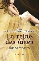 Couverture du livre « La reine des âmes » de Rachel Vincent aux éditions Harpercollins