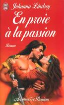 Couverture du livre « En proie a la passion » de Johanna Lindsey aux éditions J'ai Lu