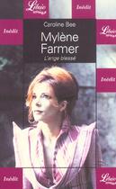 Couverture du livre « Mylene Farmer, L'Ange Blesse » de Caroline Bee aux éditions J'ai Lu