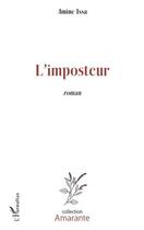 Couverture du livre « L'imposteur » de Amine Issa aux éditions L'harmattan