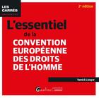 Couverture du livre « L'essentiel de la Convention européenne des droits de l'Homme » de Yannick Lecuyer aux éditions Gualino