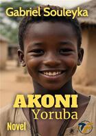 Couverture du livre « Akoni - yoruba » de Souleyka Gabriel aux éditions Books On Demand
