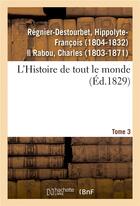 Couverture du livre « L'histoire de tout le monde. tome 3 » de Regnier-Destourbet aux éditions Hachette Bnf