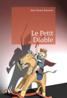 Couverture du livre « Le petit diable » de Jean-Vincent Buonomo aux éditions Societe Des Ecrivains