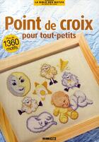Couverture du livre « Point de croix pour tout-petits » de Madeleine Dupuis aux éditions Editions Esi