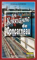 Couverture du livre « La korrigane de Concarneau » de Stephane Jaffrezic aux éditions Bargain