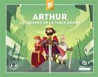 Couverture du livre « Arthur ; la légende de la Table ronde » de Patricia Crete aux éditions Quelle Histoire