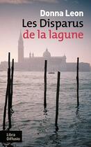 Couverture du livre « Les disparus de la lagune » de Donna Leon aux éditions Libra Diffusio