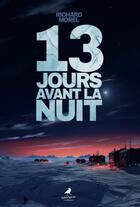 Couverture du livre « 13 JOURS AVANT LA NUIT » de Richard Morel aux éditions Morrigane