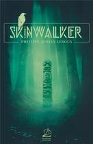 Couverture du livre « Skinwalker » de Philippe Aurele Leroux aux éditions Marathon