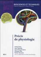 Couverture du livre « Précis de physiologie (2e édition) » de Jean Figarella et Andre Calas et Christian Plas et Patrick Vanneste et Jean-Francois Perrin aux éditions Doin