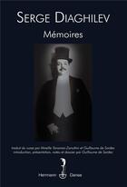 Couverture du livre « Memoires » de Diaghilev-S aux éditions Hermann