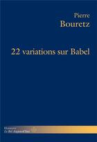 Couverture du livre « 22 variations sur babel » de Pierre Bouretz aux éditions Hermann