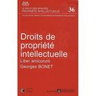 Couverture du livre « Droits de propriete intellectuelle ; liber amicorum Georges Bonnet » de  aux éditions Lexisnexis