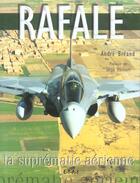 Couverture du livre « Rafale, la suprematie aerienne » de Andre Breand aux éditions Etai