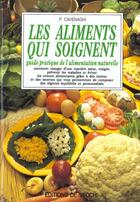 Couverture du livre « Les aliments qui soignent » de Piera Cavenaghi aux éditions De Vecchi