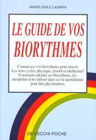 Couverture du livre « Le guide de vos biorythmes » de Marie-Odile Lagrifa aux éditions De Vecchi