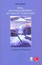 Couverture du livre « Eau, environnement et sante publique » de Vilagines Roland aux éditions Tec Et Doc