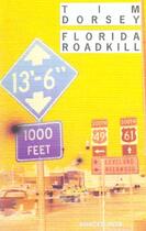 Couverture du livre « Florida roadkill » de Tim Dorsey aux éditions Rivages