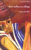 Couverture du livre « Une veillée au village : Contes du Mali » de  aux éditions L'harmattan