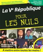 Couverture du livre « La Ve République pour les nuls » de Charbonneau/Guimier aux éditions First