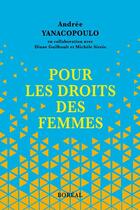 Couverture du livre « Pour les droits des femmes » de Andree Yanacopoulo aux éditions Boreal