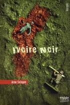 Couverture du livre « Ivoire noir » de Arne Svingen aux éditions Rouergue