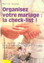 Couverture du livre « Organisez Votre Mariage : La Check-List ! » de Marie Guyon aux éditions Ambre