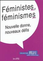 Couverture du livre « Féministes, feminismes ; nouvelle donne, nouveaux défis » de Halls French aux éditions Syllepse