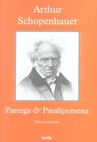 Couverture du livre « Parerga Et Paralipomena » de Arthur Schopenhauer aux éditions Coda