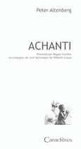 Couverture du livre « Achanti » de Peter Altenberg aux éditions Caracteres