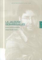 Couverture du livre « La jalousie débarbouillée ; éloge de l'incertitude amoureuse » de Daniel Vander Gucht aux éditions Lettre Volee