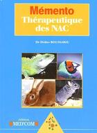 Couverture du livre « Mémento thérapeutique des NAC » de Didier Boussarie aux éditions Med'com