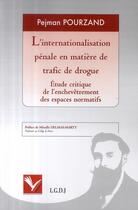 Couverture du livre « Internationalisation pénale en matière de trafic de drogue » de Pejman Pourzand aux éditions Institut Universitaire Varenne