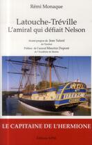 Couverture du livre « Latouche-Tréville ; l'amiral qui défiait Nelson » de Remi Monarque aux éditions Spm Lettrage
