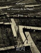 Couverture du livre « Le chemin de la dame » de Jon Ferguson aux éditions Helice Helas