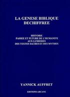 Couverture du livre « La genèse biblique déchiffrée » de Yannick Auffret aux éditions Sarah Arcane