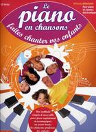 Couverture du livre « Piano en chansons ; CD faites chanter vos enfants ; piano » de Stephane Udovitch aux éditions Id Music