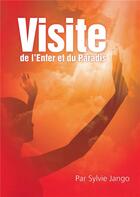 Couverture du livre « Visite de l'enfer et du paradis tome 1 » de Sylvie Jango aux éditions Adra