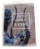 Couverture du livre « Des odes à lyre » de Stéfane Lyre aux éditions Stefane Lyre