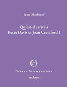 Couverture du livre « Qu'est-il arrivé à Bette Davis et Joan Crawford ? » de Jean Marboeuf aux éditions Triartis