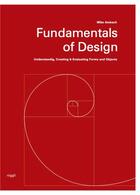 Couverture du livre « Fundamentals of design - understanding, creating et evaluating forms and objects » de Ambach Mike aux éditions Niggli