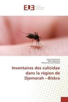 Couverture du livre « Inventaires des culicidae dans la region de Djemorah Biskra » de Benhissen, , Saliha aux éditions Editions Universitaires Europeennes