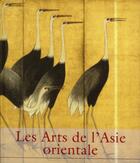 Couverture du livre « Les arts de l'Asie orientale » de Gabriele Fahr-Becker aux éditions Ullmann