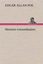 Couverture du livre « Histoires extraordinaires » de Edgar Allan Poe aux éditions Tredition