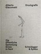 Couverture du livre « Alberto giacometti das druckgrafische werk /allemand » de  aux éditions Scheidegger