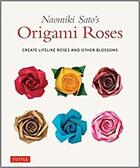 Couverture du livre « Naomiki sato's origami roses » de Sato Naomiki aux éditions Tuttle